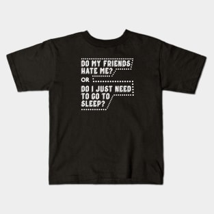 Need to go to Sleep Kids T-Shirt